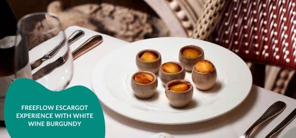 Freeflow Escargot Experience with White Wine Burgundy
